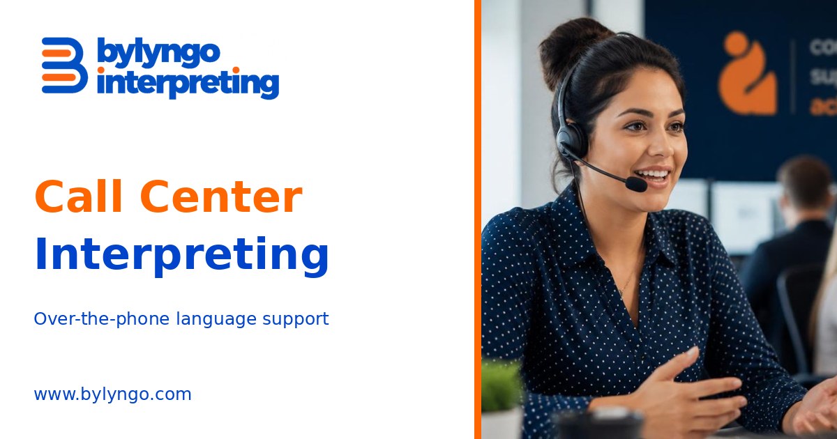 Bylyngo Call Center Interpreting with a headset-wearing language professional